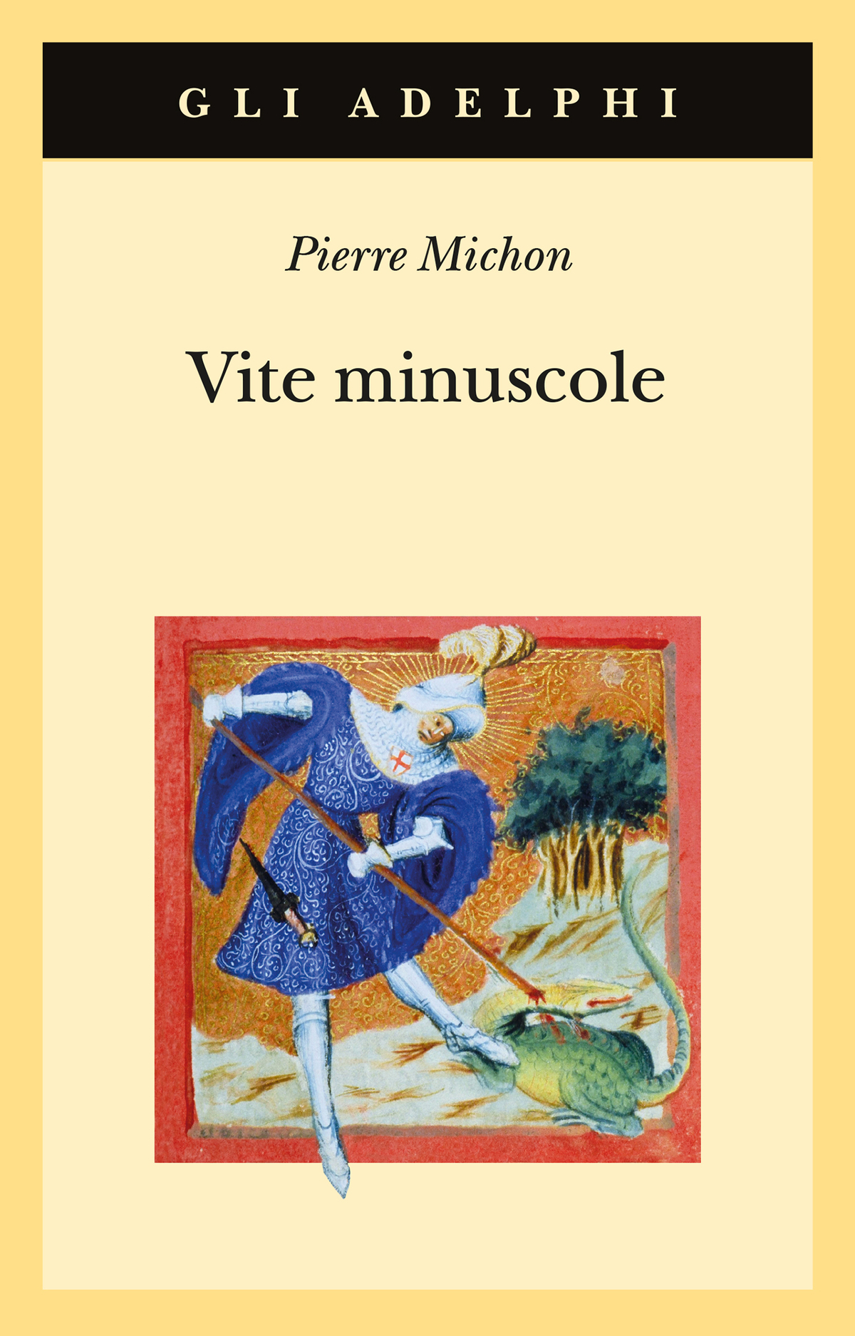 Vite Minuscole Pierre Michon Adelphi Edizioni