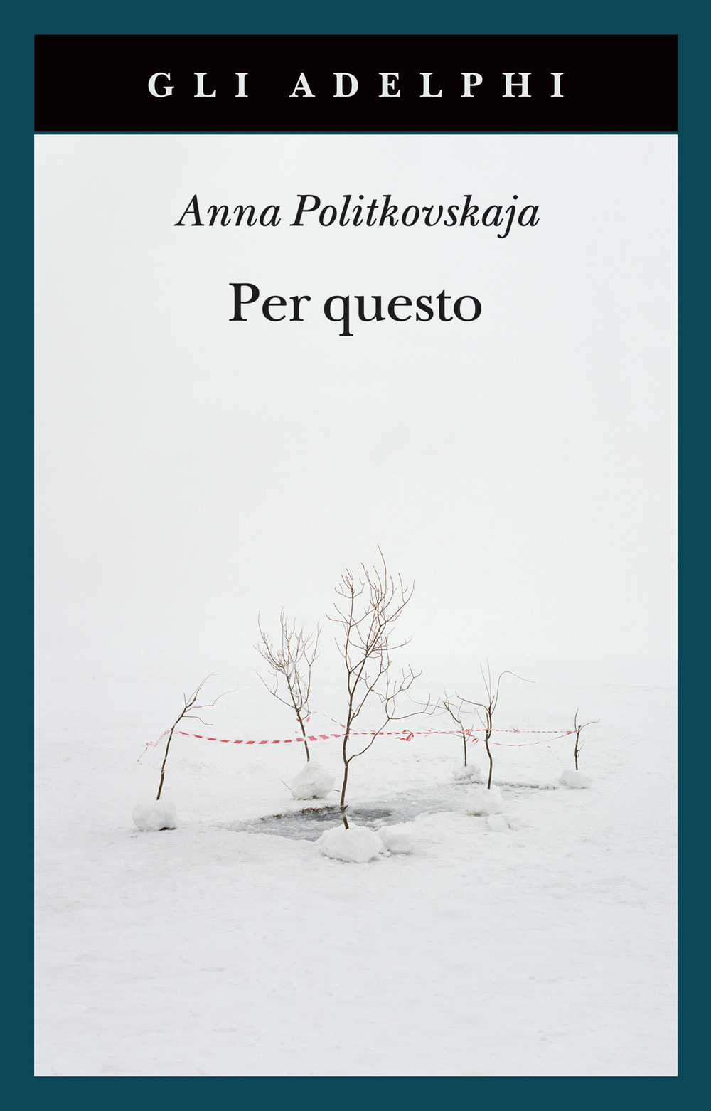 La Russia di Putin - Anna Politkovskaja