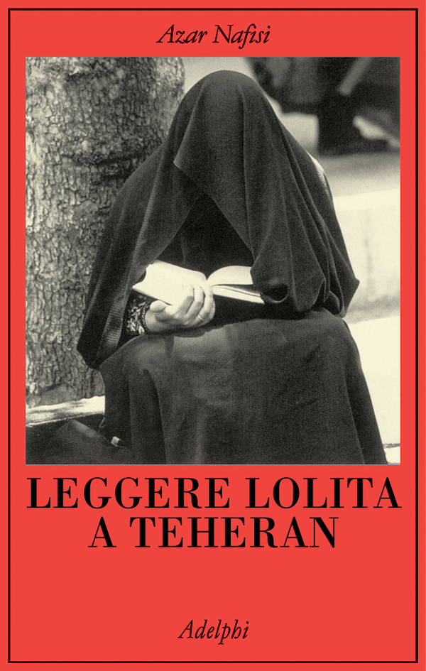 Leggere Lolita a Teheran - Azar Nafisi