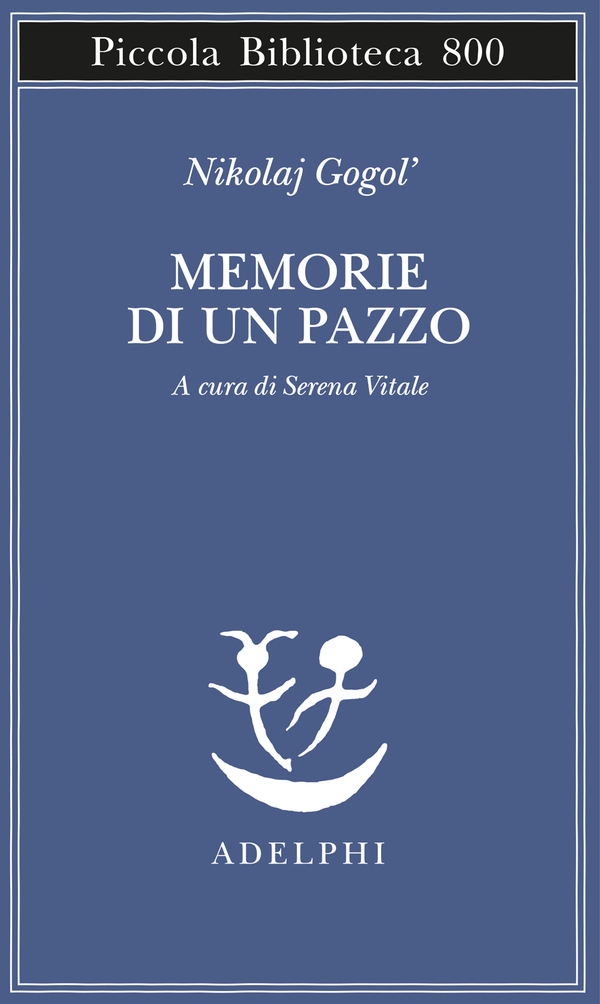 Memorie di un pazzo - Nikolaj Gogol