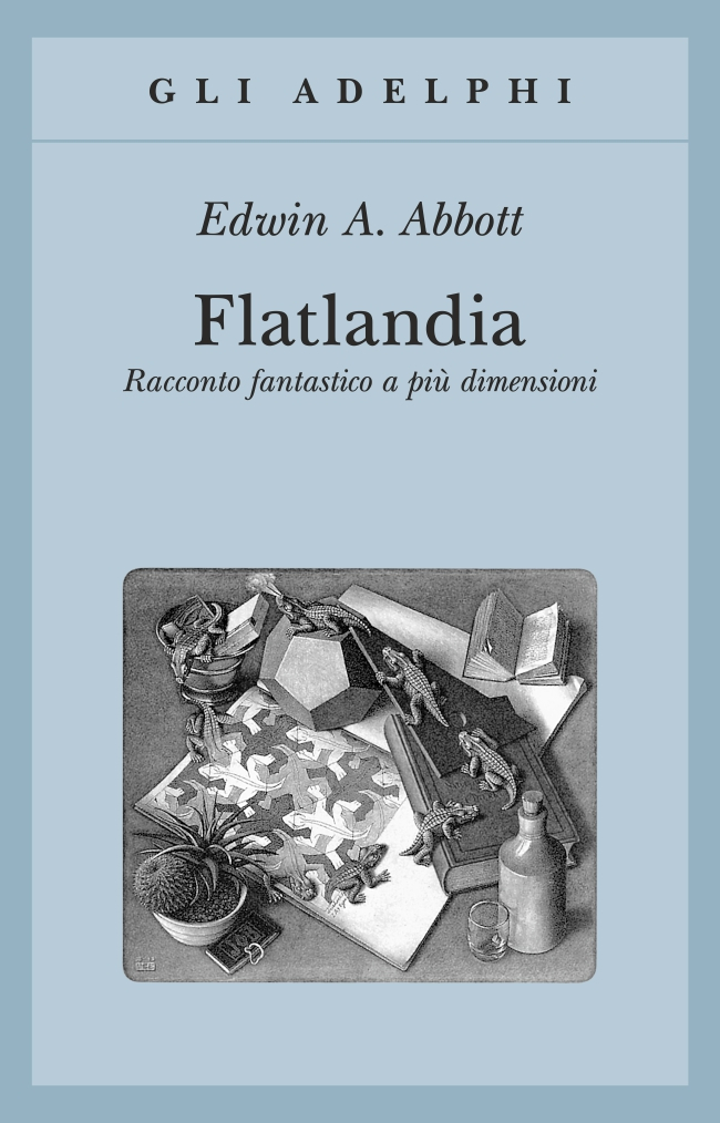 Flatlandia (Gli Adelphi Vol. 50) (Italian Edition) - Kindle edition by  Abbott, Edwin A., D'Amico, M.. Literature & Fiction Kindle eBooks @  .