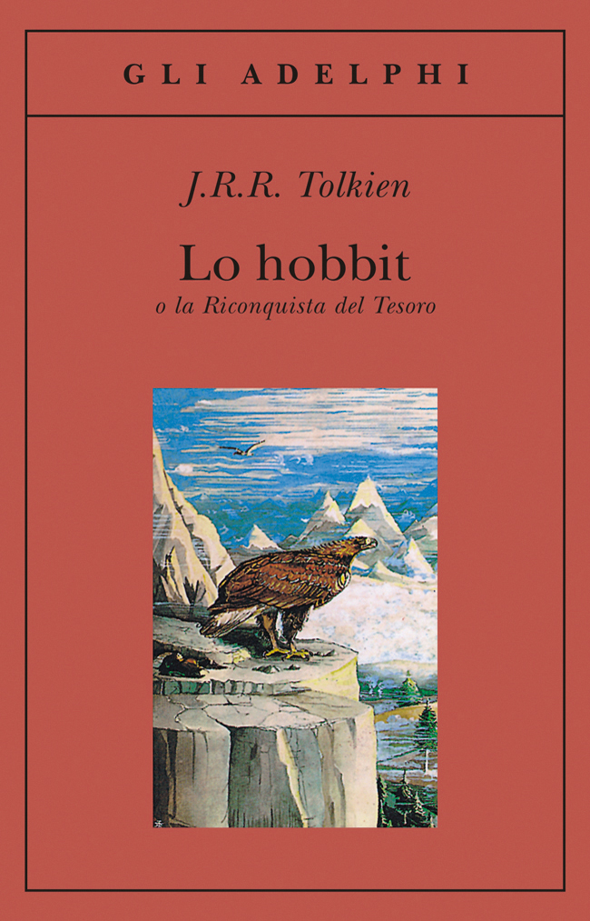 Lo hobbit. o la Rinconquista del Tesoro - J.R.R. Tolkien