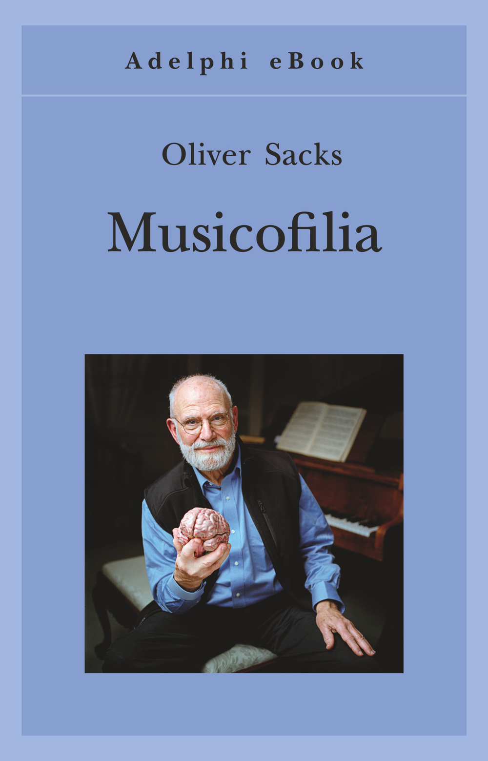 Allucinazioni - Oliver Sacks - Libro Adelphi 2013, Biblioteca Adelphi