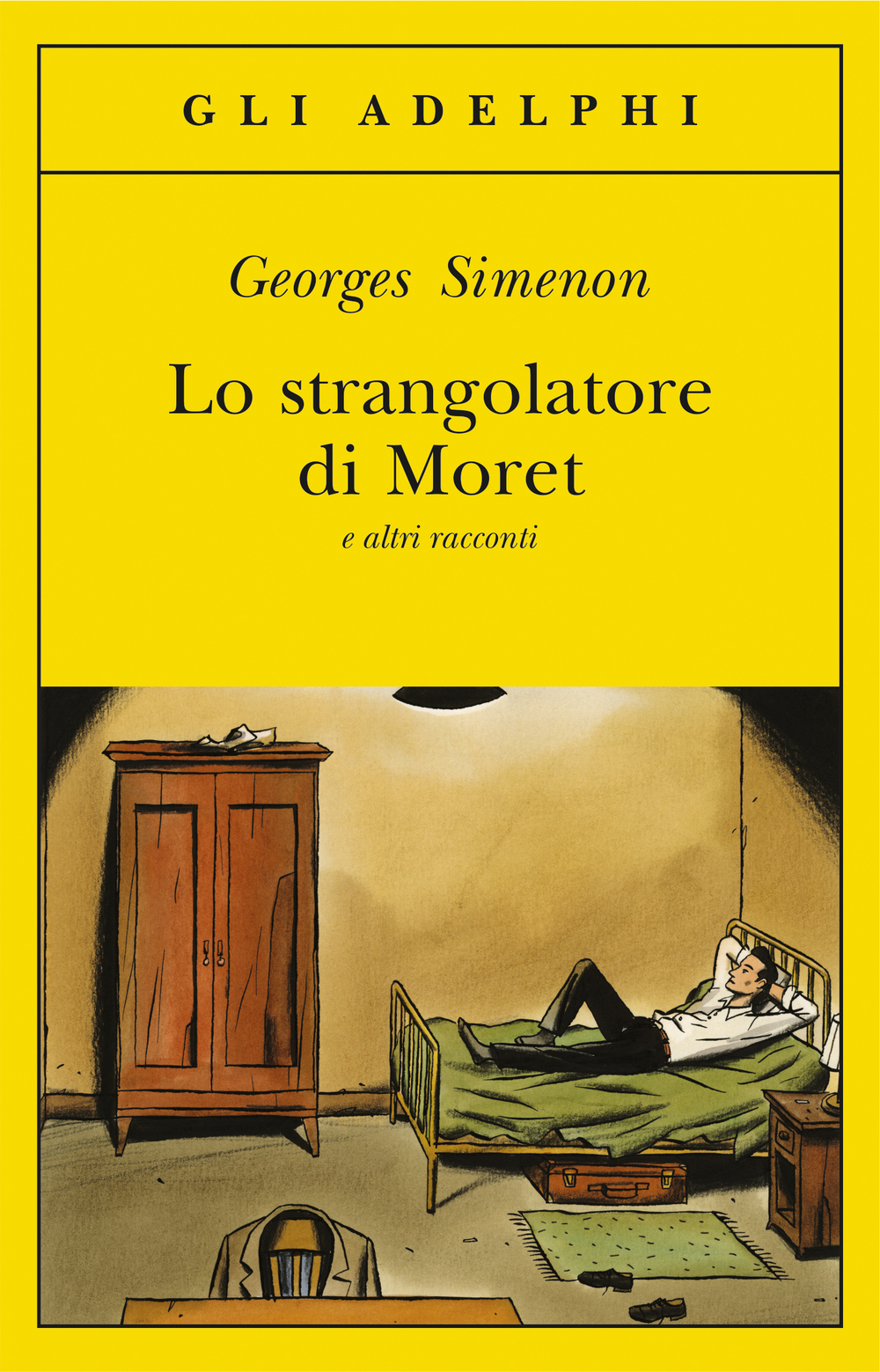 Lo strangolatore di Moret. e altri racconti - Georges Simenon