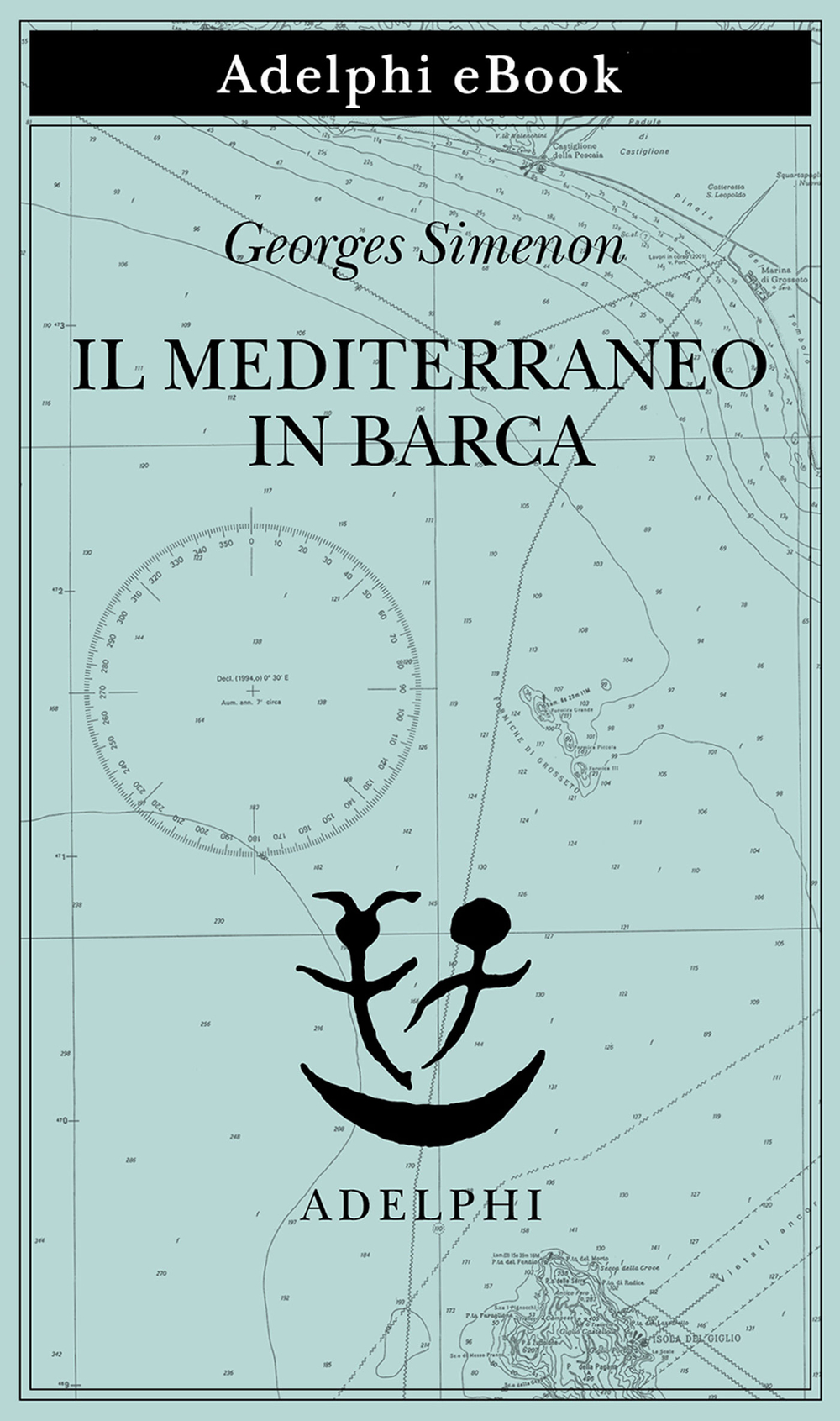 Il Mediterraneo in barca - Georges Simenon