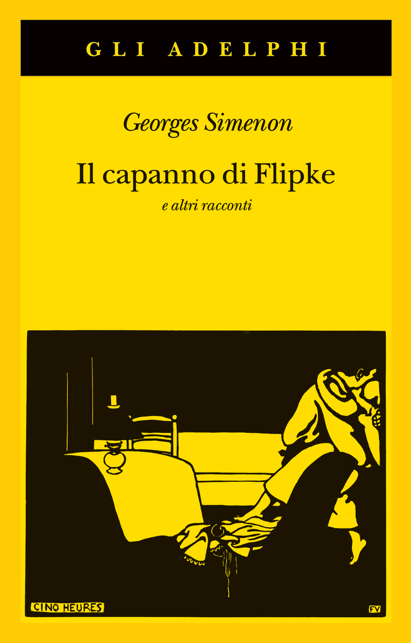 Il capanno di Flipke. e altri racconti - Georges Simenon