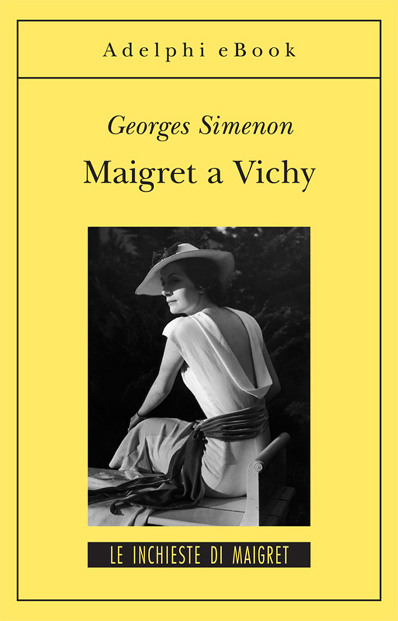 Maigret a Vichy. Le inchieste di Maigret n. 68 - Georges Simenon