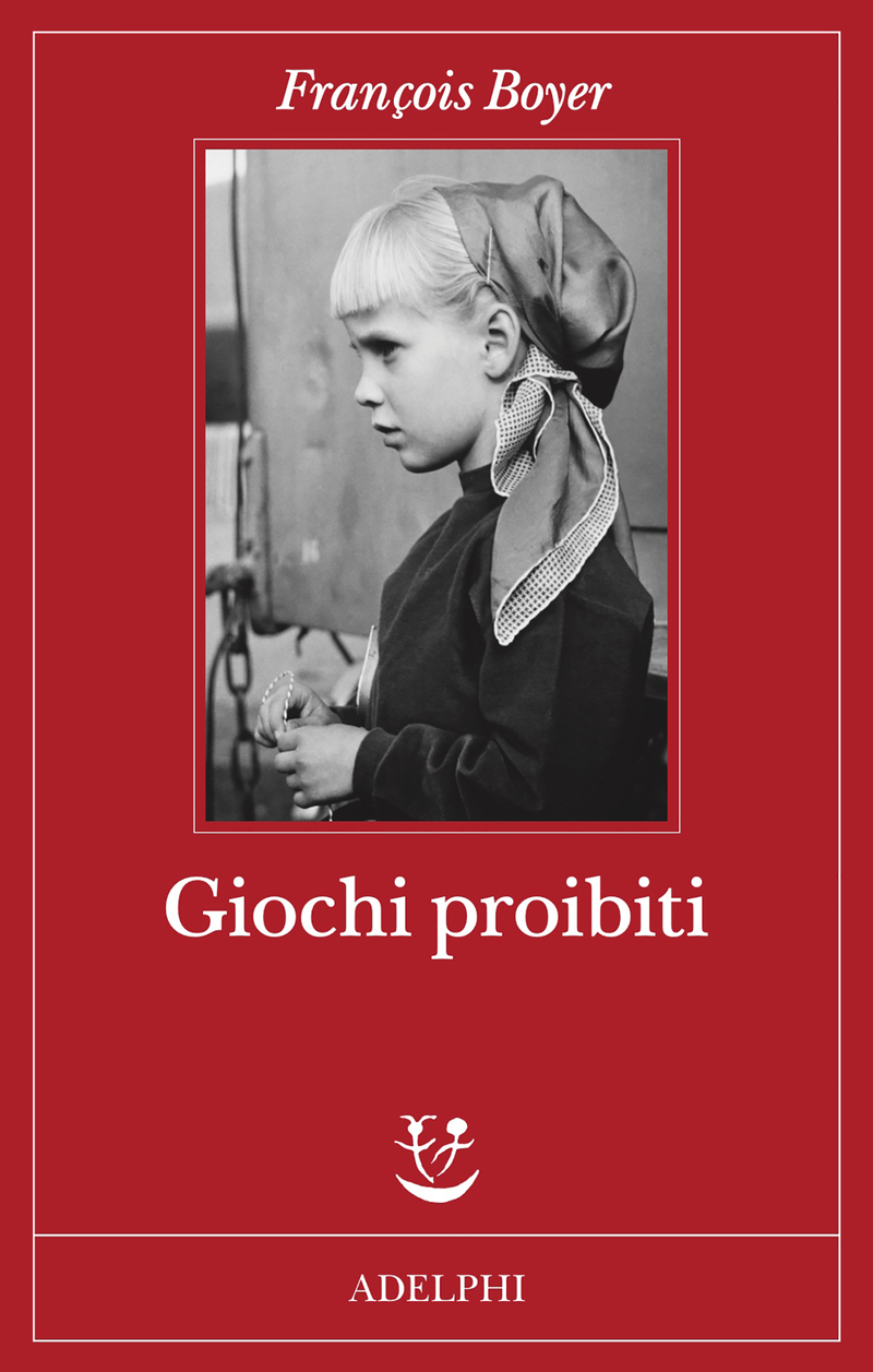 Giochi proibiti - François Boyer