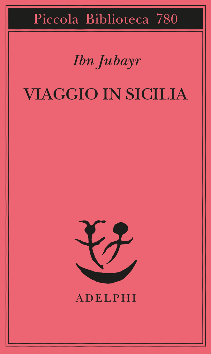 Viaggio in Sicilia - Ibn Jubayr